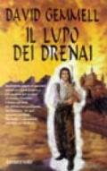 Il lupo dei Drenai. Il ciclo dei Drenai