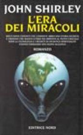 L' era dei miracoli