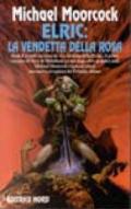 Elric: la vendetta della rosa