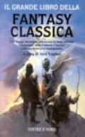 Il grande libro della fantasy classica