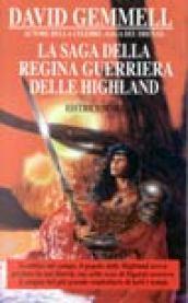 La saga della regina guerriera delle Highland