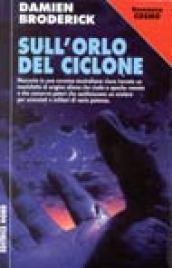 Sull'orlo del ciclone