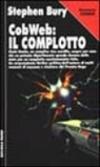 Cobweb: il complotto