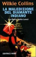 La maledizione del diamante indiano. (La pietra della luna)