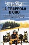 La trappola d'oro