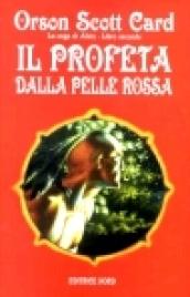 Il profeta dalla pelle rossa