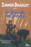 Le spade incantate