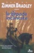 Le spade incantate