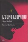 L'uomo leopardo. Saga di Guin: 1