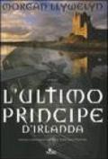 L'ultimo principe d'Irlanda