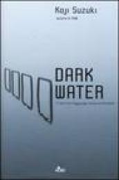 Dark water