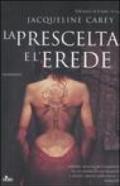 La prescelta e l'erede