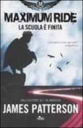 La scuola è finita. Maximum Ride