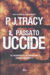 Il passato uccide