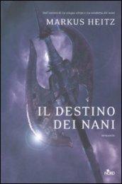 Destino dei nani (Il)