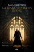 La mano sinistra di Dio: Trilogia della Mano Sinistra di Dio [vol. 1]