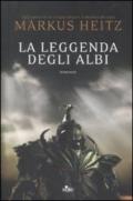 La leggenda degli albi