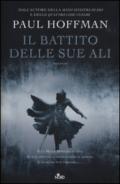 Il battito delle sue ali: Trilogia della Mano Sinistra di Dio [vol. 3]