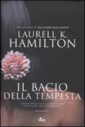 Il bacio della tempesta: Un'indagine di Merry Gentry, investigatrice del soprannaturale