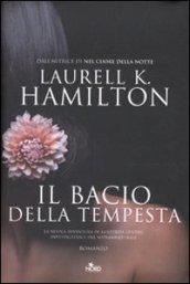 Il bacio della tempesta: Un'indagine di Merry Gentry, investigatrice del soprannaturale