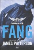 Maximum ride: Fang