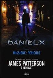 Daniel X. Missione: pericolo