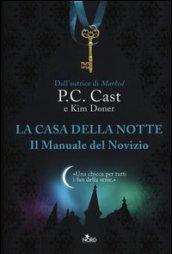 Il manuale del novizio. La casa della notte