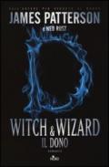 Witch & Wizard - Il dono: Witch & Wizard 2