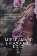 Miele amaro e mandorle dolci