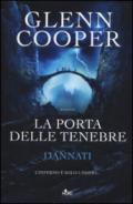 La porta delle tenebre: Dannati [vol. 2]