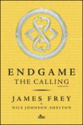 The calling. Endgame