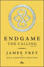 The calling. Endgame