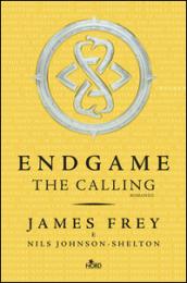 The calling. Endgame