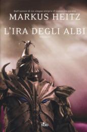 L'ira degli albi: La saga degli Albi 4