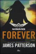 Forever. Maximum Ride