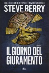Il giorno del giuramento: Un'avventura di Cotton Malone