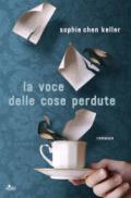 La voce delle cose perdute