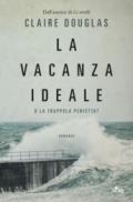 La vacanza ideale