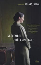 Settembre può aspettare