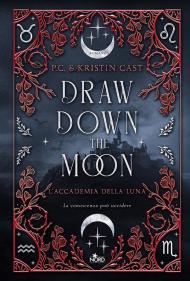 Draw down the moon. L'Accademia della Luna