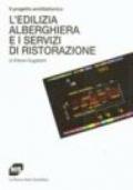 Il progetto architettonico. L'edilizia alberghiera e i servizi di ristorazione