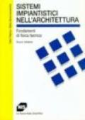 Sistemi impiantistici nell'architettura. Fondamenti di fisica tecnica