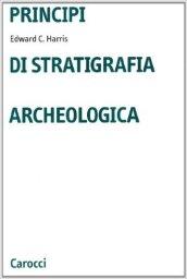 Principi di stratigrafia archeologica