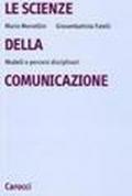 Le scienze della comunicazione. Modelli e percorsi disciplinari