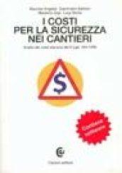 I costi per la sicurezza nei cantieri. Analisi dei costi alla luce del DL 494/1996