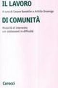 Il lavoro di comunità. Una modalità di intervento con adolescenti in difficoltà