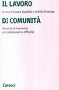 Il lavoro di comunità. Una modalità di intervento con adolescenti in difficoltà