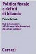 Politica fiscale e deficit di bilancio. Dall'indebitamento all'influenza delle dimensioni del settore pubblico