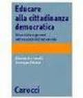 Educare alla cittadinanza democratica. Etica civile e giovani nella scuola dell'autonomia