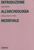 Introduzione all'archeologia medievale